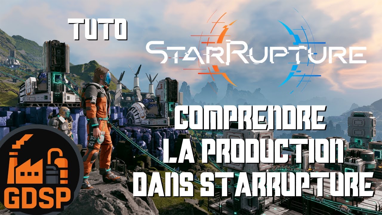 🎮 Tuto Comprendre la production dans StarRupture !!