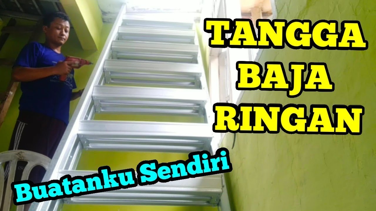 TANGGA DARI BAJA RINGAN BUATAN KU SENDIRI