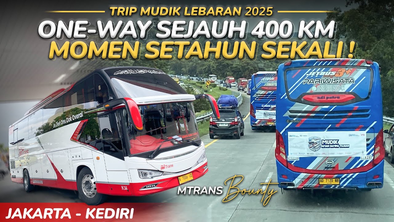 SENSASI ONEWAY Sejauh 400 KM❗Trip MUDIK Jakarta - Kediri Naik Bus MTrans 