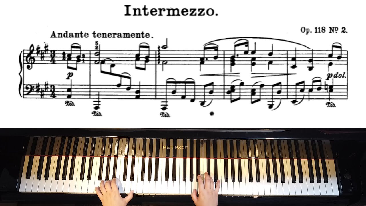 『6つの小品』間奏曲 op.118-2 : ブラームス｜Brahms : Intermezzo A-Dur,  Op.118 No.2 [6 Stücke]