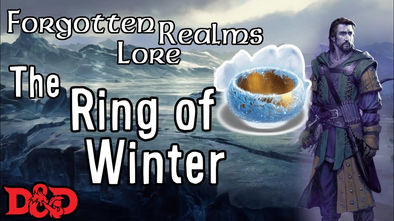 Forgotten Realms Lore - The Ring of Winter (D&D Artifact)