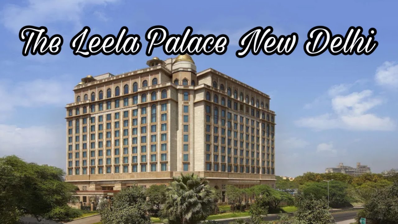 THE LEELA PALACE NEW DELHI · Hotel Tour & Review · Delhi, India 🇮🇳