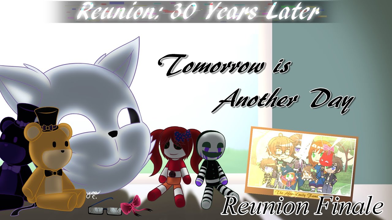 Reunion: 30 Years Later Episode 6 (FINALE) (Afton - Emily Family Reunion) (FNAF AU)