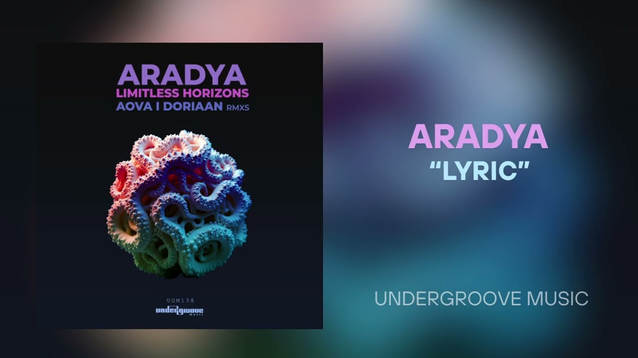 Aradya - Lyric [Undergroove Music]