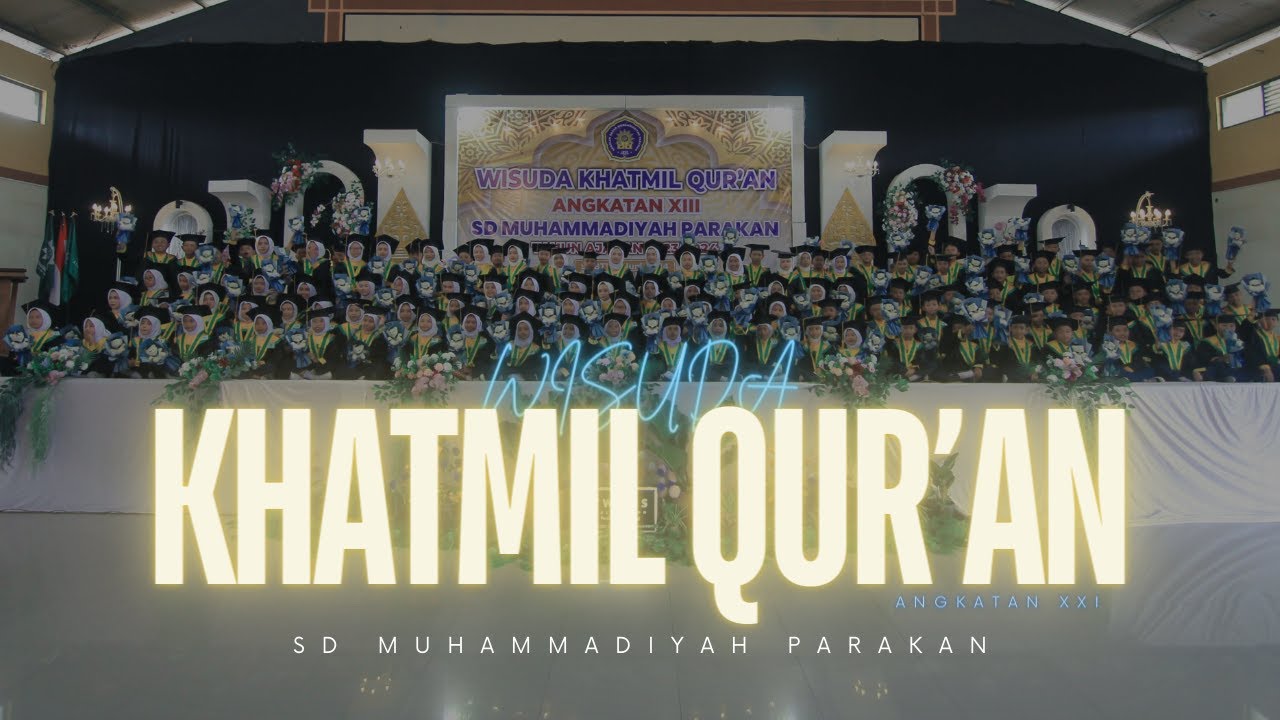 Wisuda Khotmil Qur'an Angkatn XIII SD Muhammadiyah Parakan.