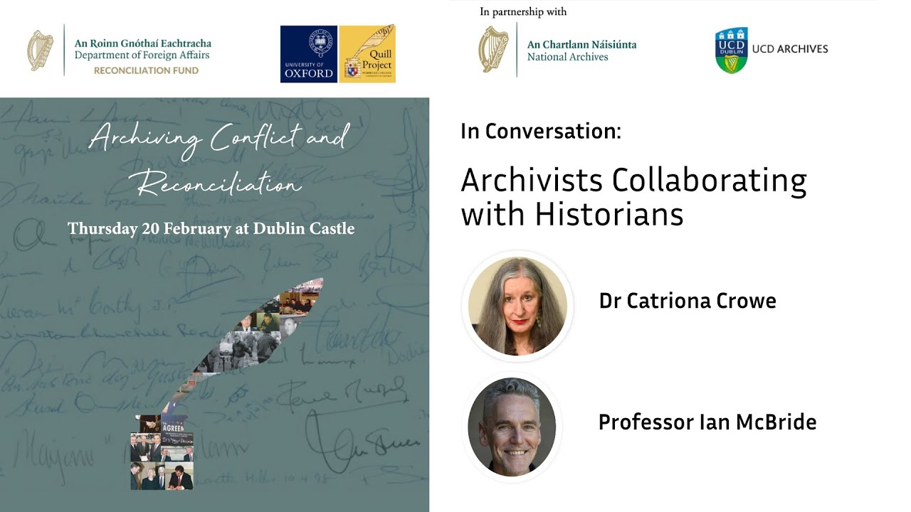 In Conversation: Archivists Collaborating with Historians - Dr Catriona Crowe, Professor Ian McBride
