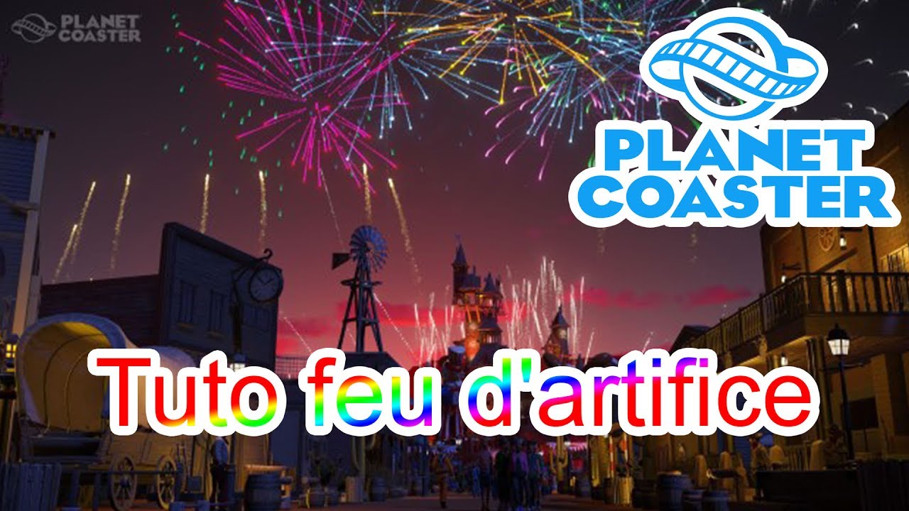 Planet Coaster - FR - Tuto : Le feu d'artifice 🎇