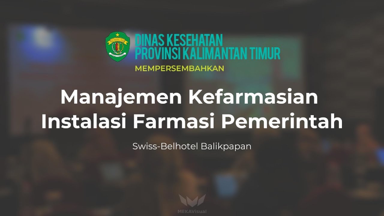 Webinar Manajemen Kefarmasian Instalasi Farmasi Pemerintah - Dinkes Provinsi Kaltim