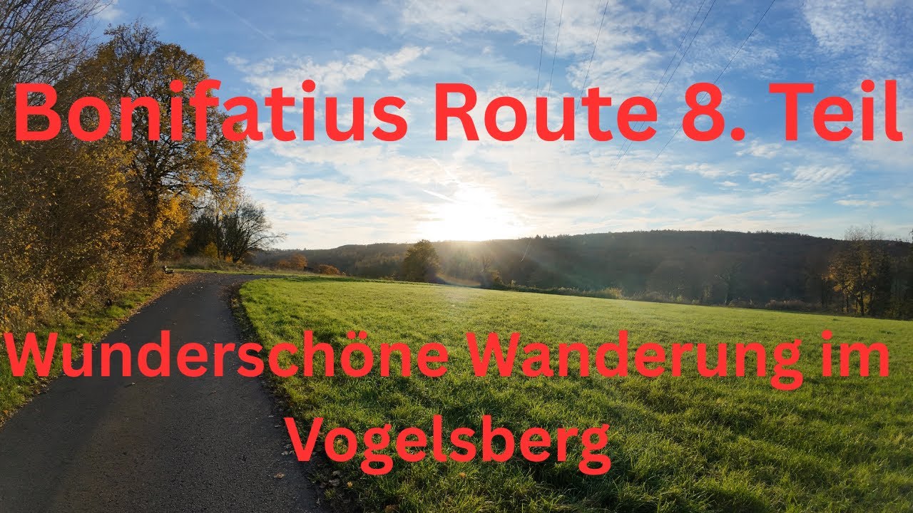 Bonifatius Route 8 Sehr schöne Wanderung im Vogelsberg