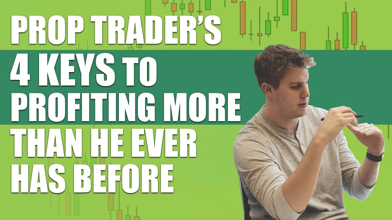 The 4 Keys To A Junior Prop Firm Trader Profiting Better Than He Ever Has Before
