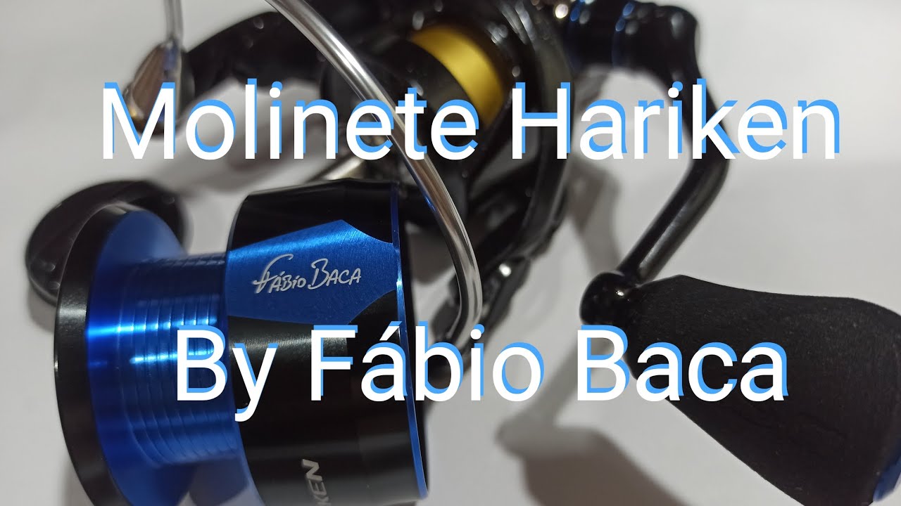 Molinete Hariken By Fábio Baca. Review completo