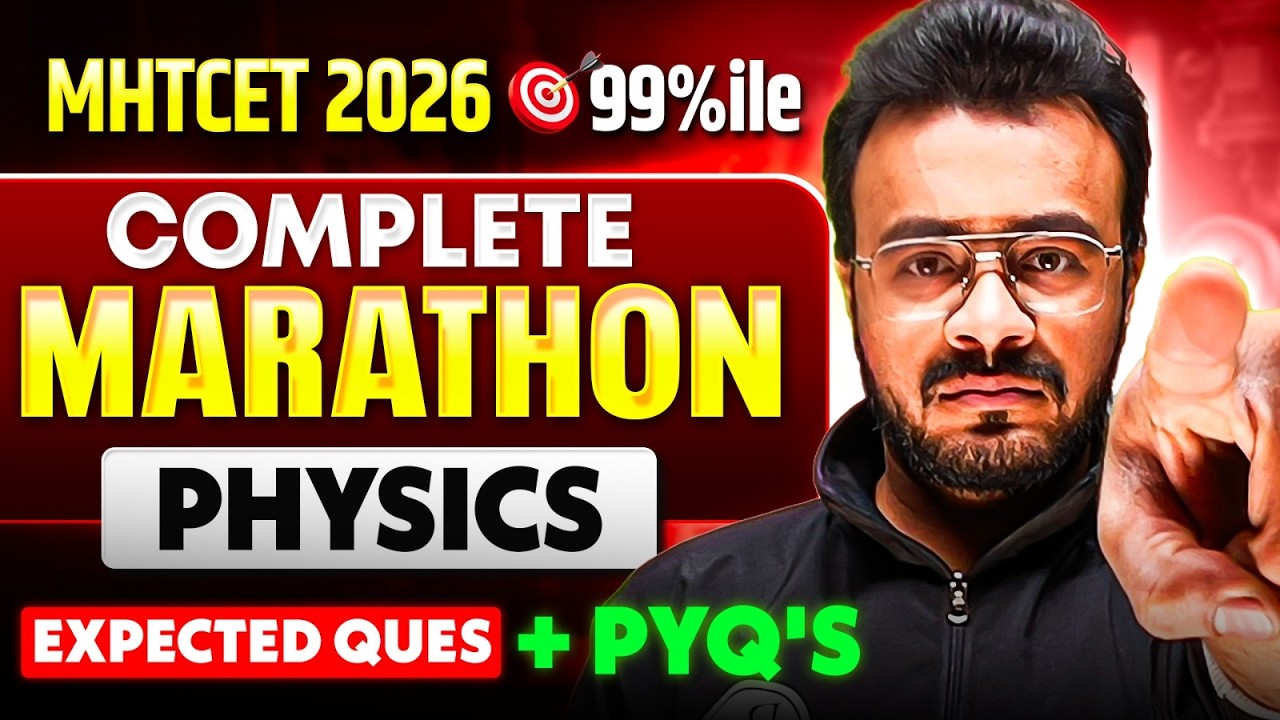 🚨 Physics Complete Marathon 🔥 MHTCET 2026 Expected Ques+ PYQ's #mhtcet2026