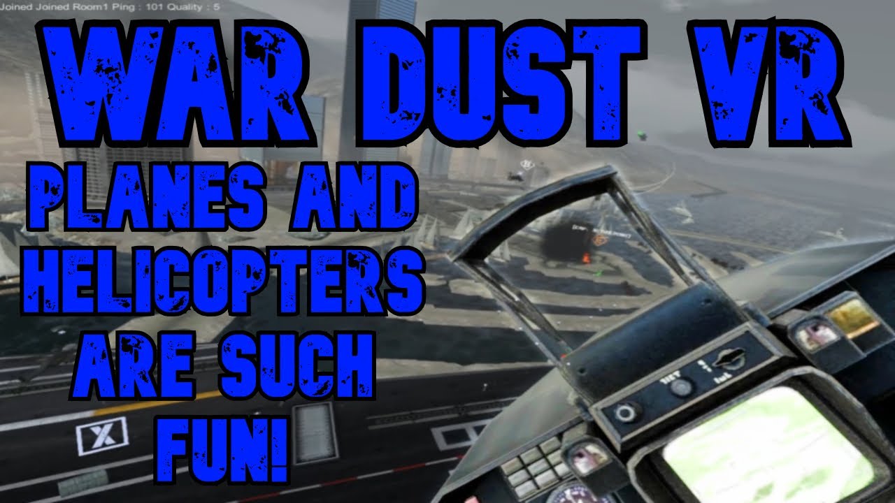 WAR DUST VR (32 vs 32 Battles) - I finally figured out the Helicopters and Planes