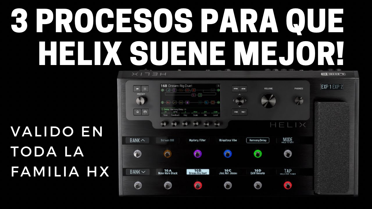3 PASOS para que la Helix suene mejor
