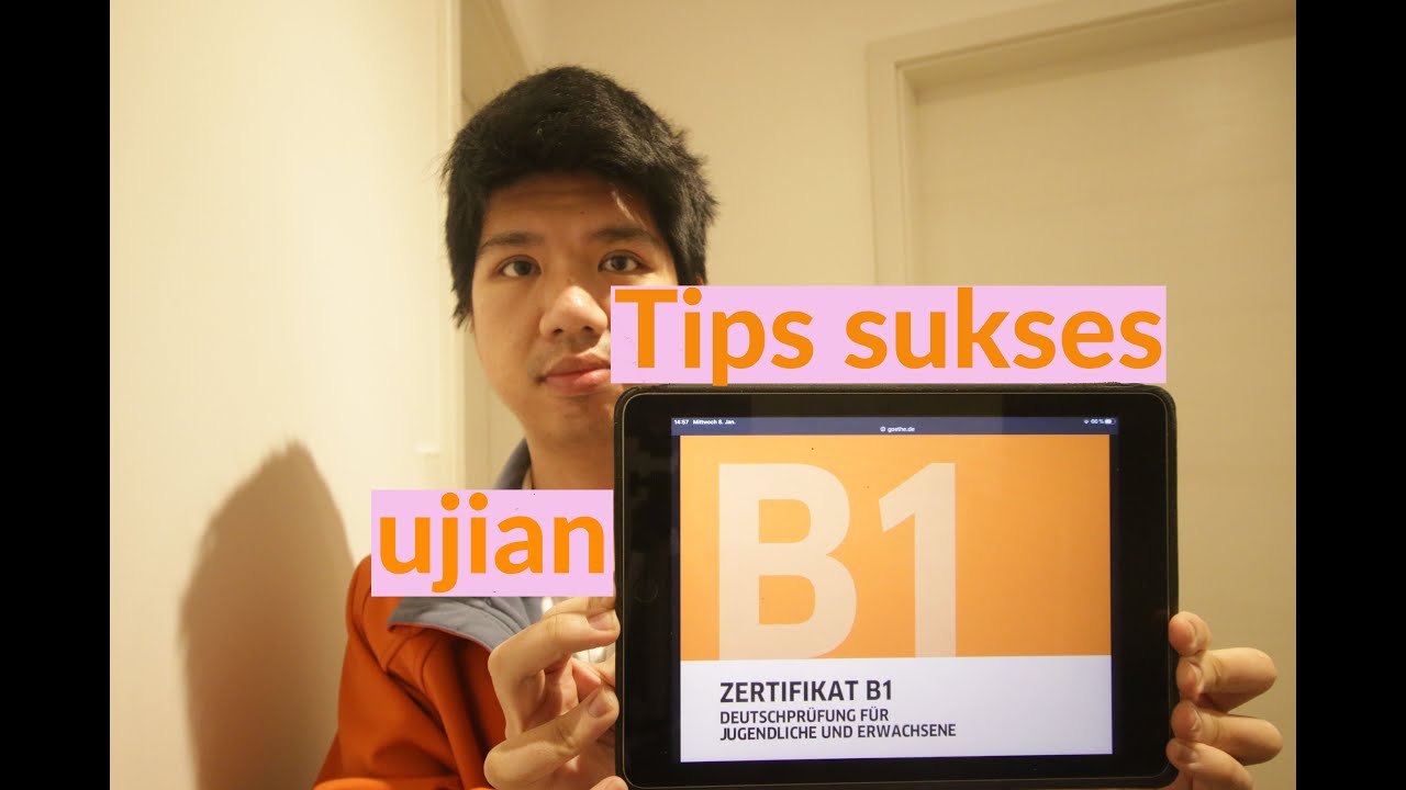 Mau Sukses Ujian Goethe Zertifikat B1? Simak Informasi Umum & Tips Berikut!