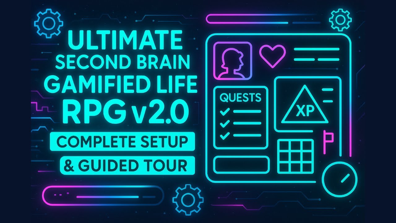 Complete Setup & Guided Tour – Ultimate Second Brain Gamified Life RPG v2.0