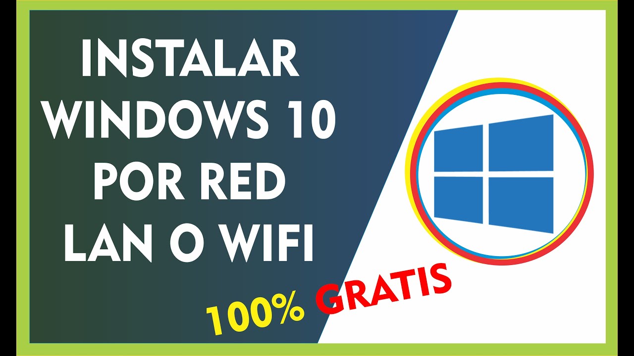 Instalar Windows 10 por RED LAN O WIFI