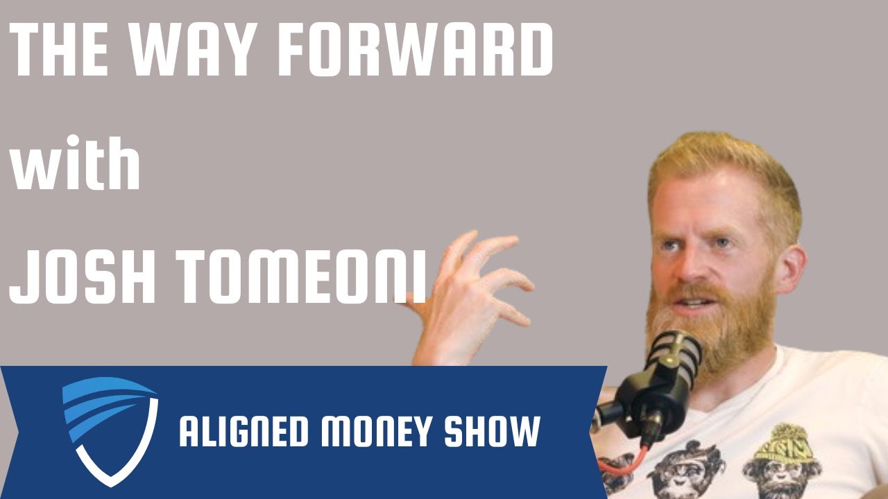 The Way Forward with Josh Tomeoni