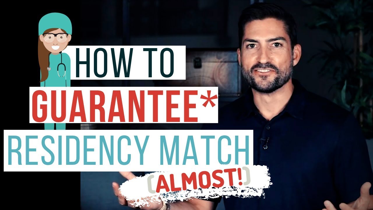 How To GUARANTEE Your Residency Match (ALMOST!)