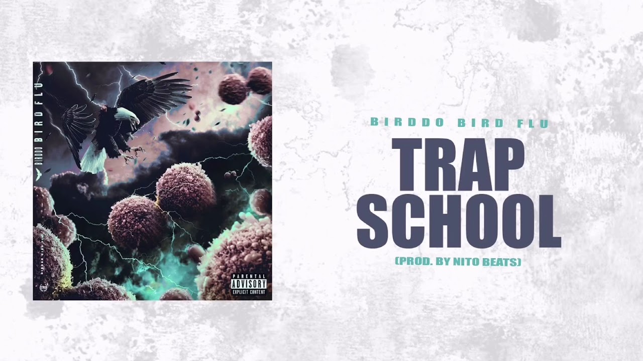 Birddo - Trap School