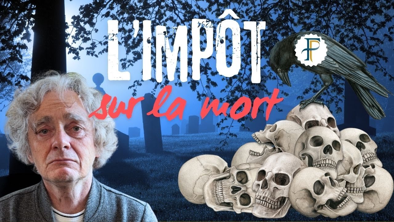 L'IMPÔT SUR LA MORT - vous DEVEZ vous préparer