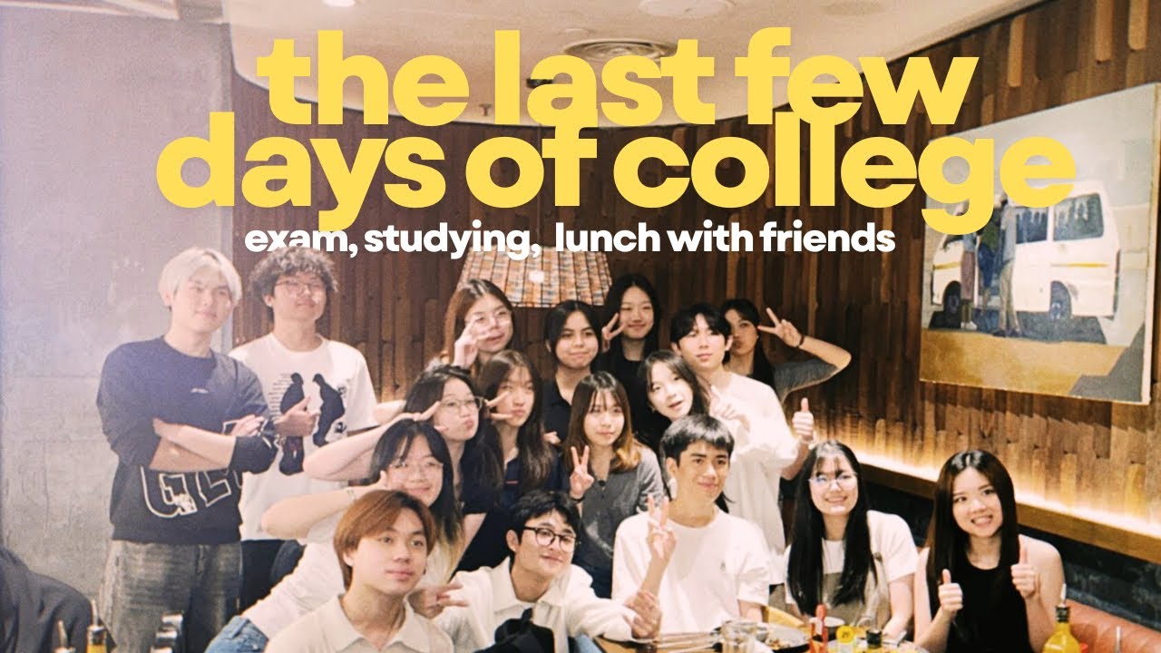 THE LAST FEW DAYS OF COLLEGE 📚📍| memories, school, studying