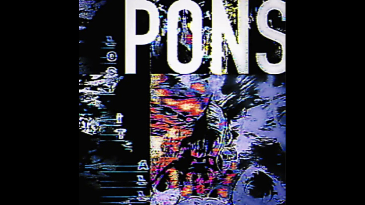PONS - lost it all
