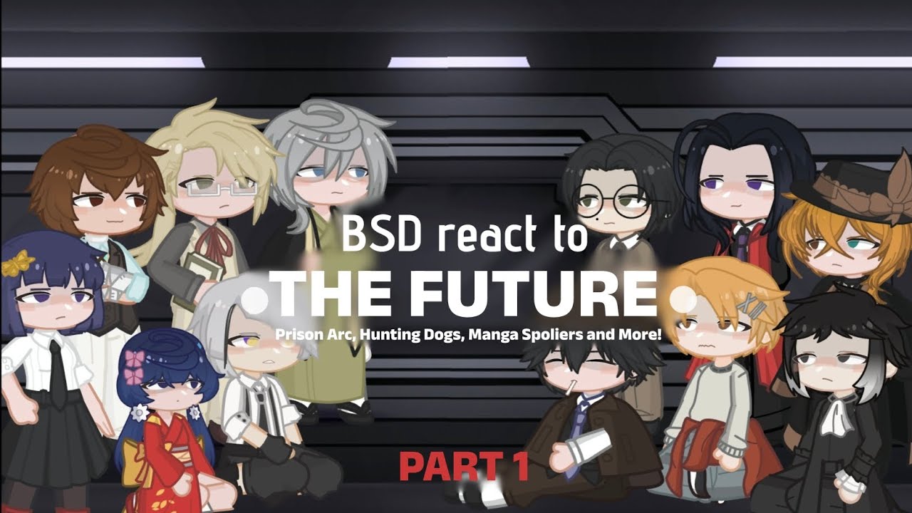 BSD react to the future || 2x || PART 1 || Adeline