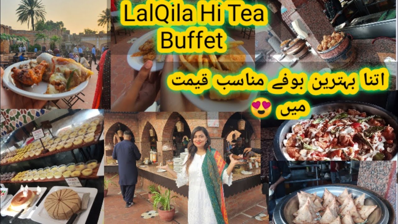 LalQila Hi Tea Buffet | Best Hi Tea Buffet in Karachi