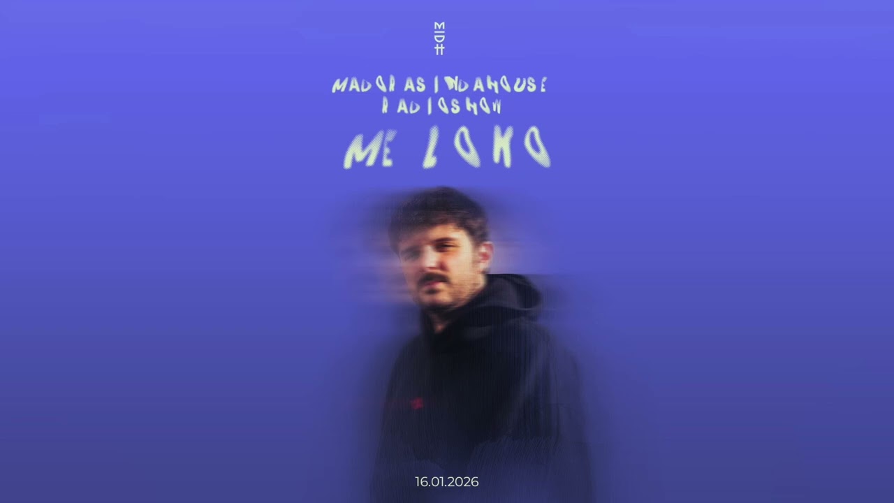 Madorasindahouse Radio Show with Meloko (16.01.2026)