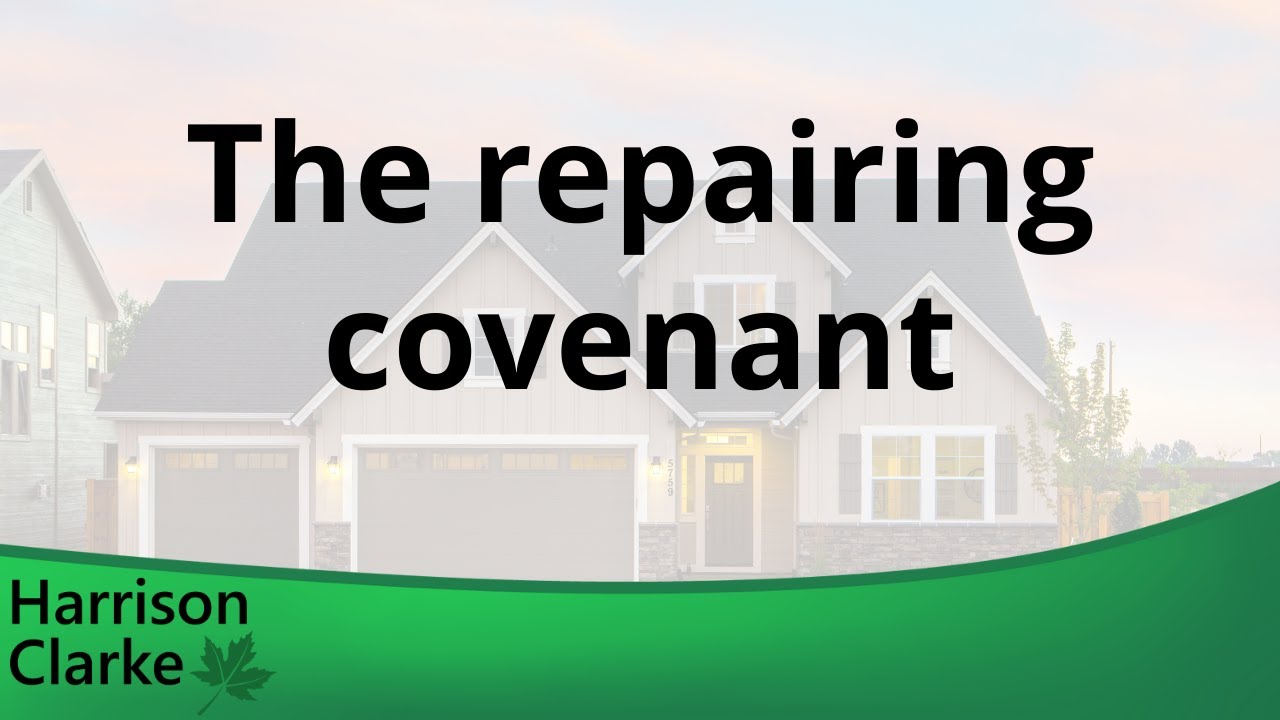 Dilapidations: What is covered in the repairing covenant?