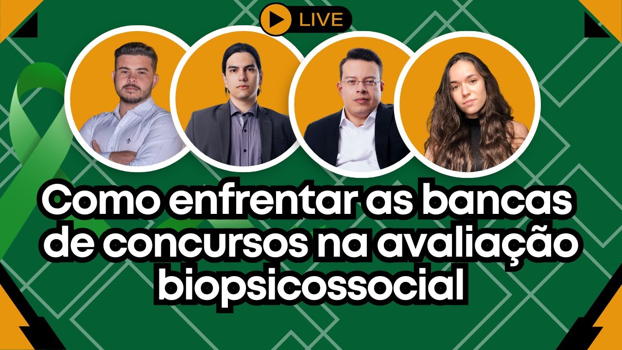 Como enfrentar as bancas de concursos na avaliação biopsicossocial [Jornada de Direitos da PcD]