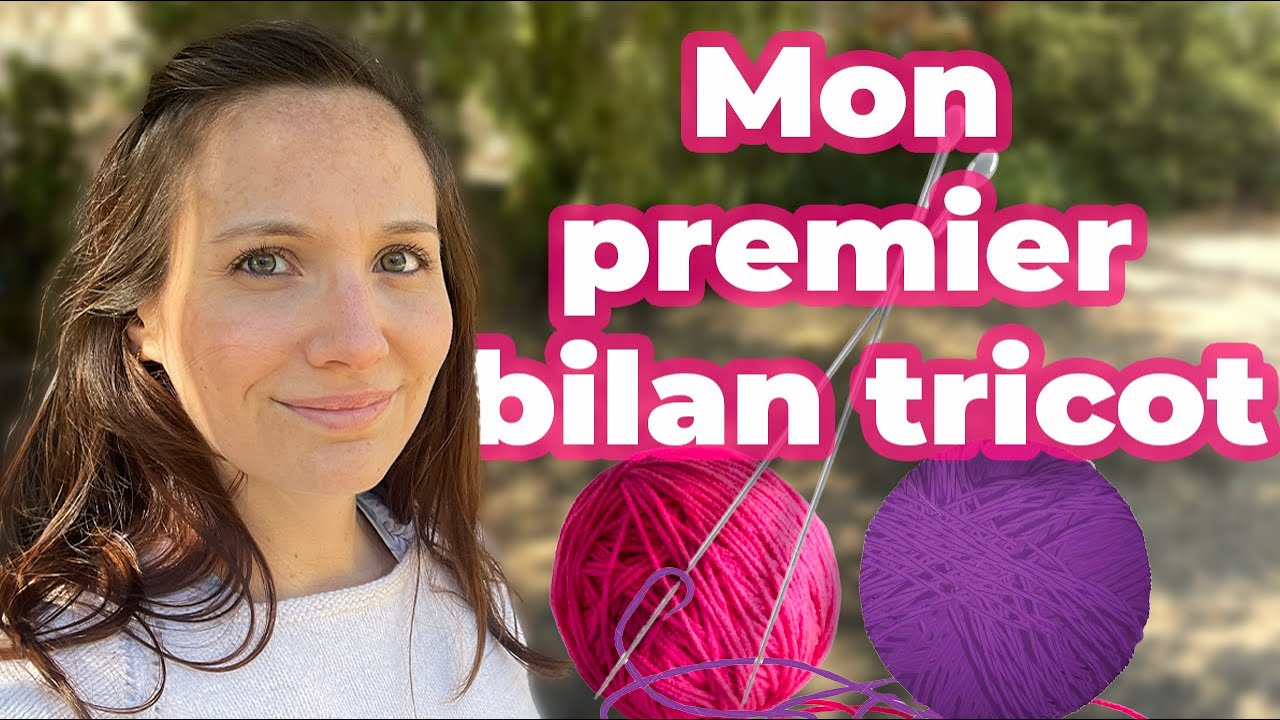 MON PREMIER BILAN TRICOT