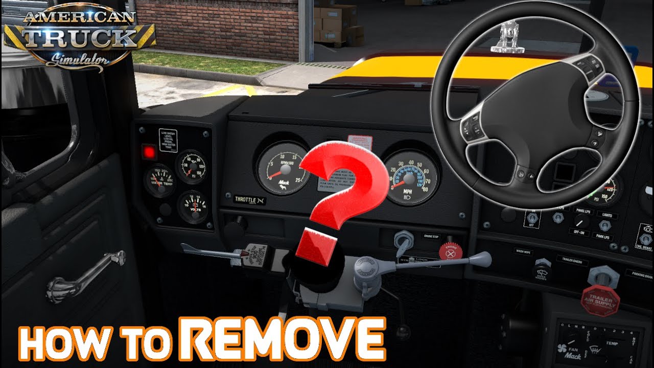 HOW TO REMOVE THE STEERING WHEEL IN AMERICAN TRUCK SIMULATOR