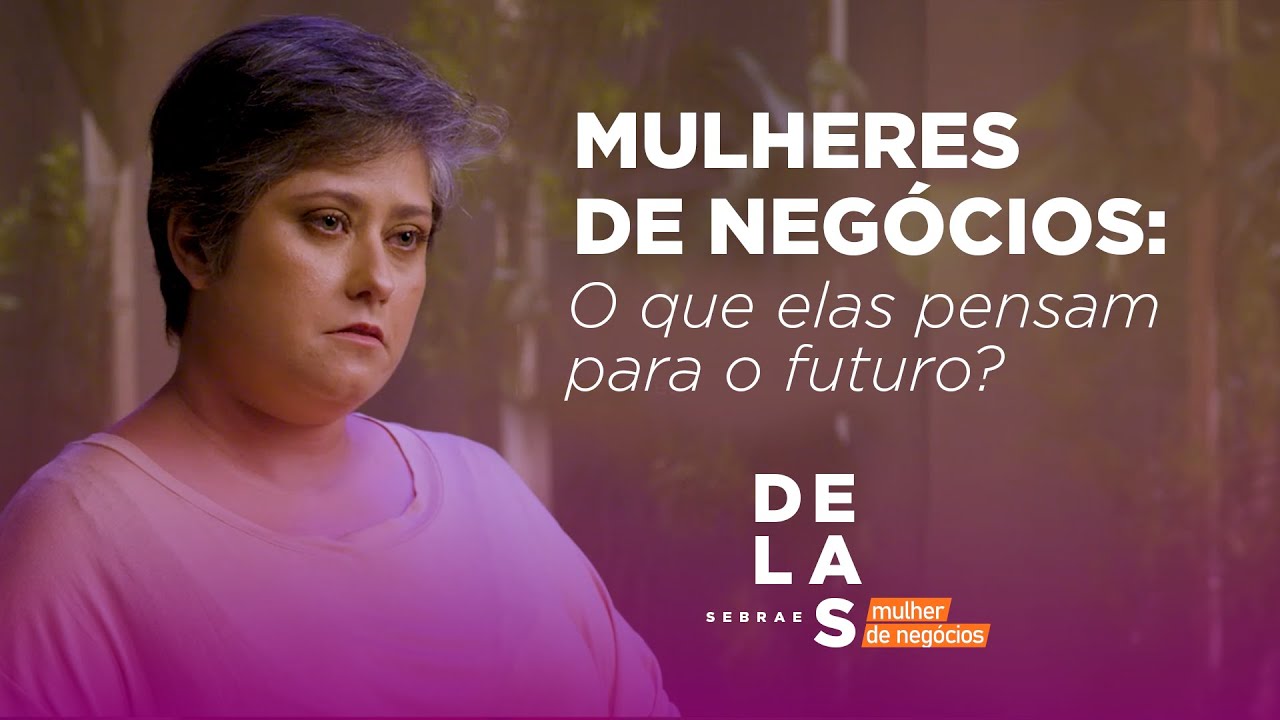 Sebrae Delas l O futuro a todos pertence