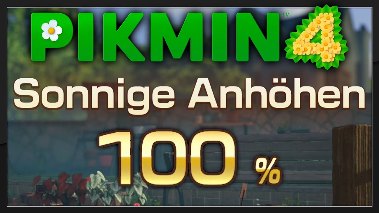 Pikmin 4 - Sonnige Anhöhen 100% Walkthrough