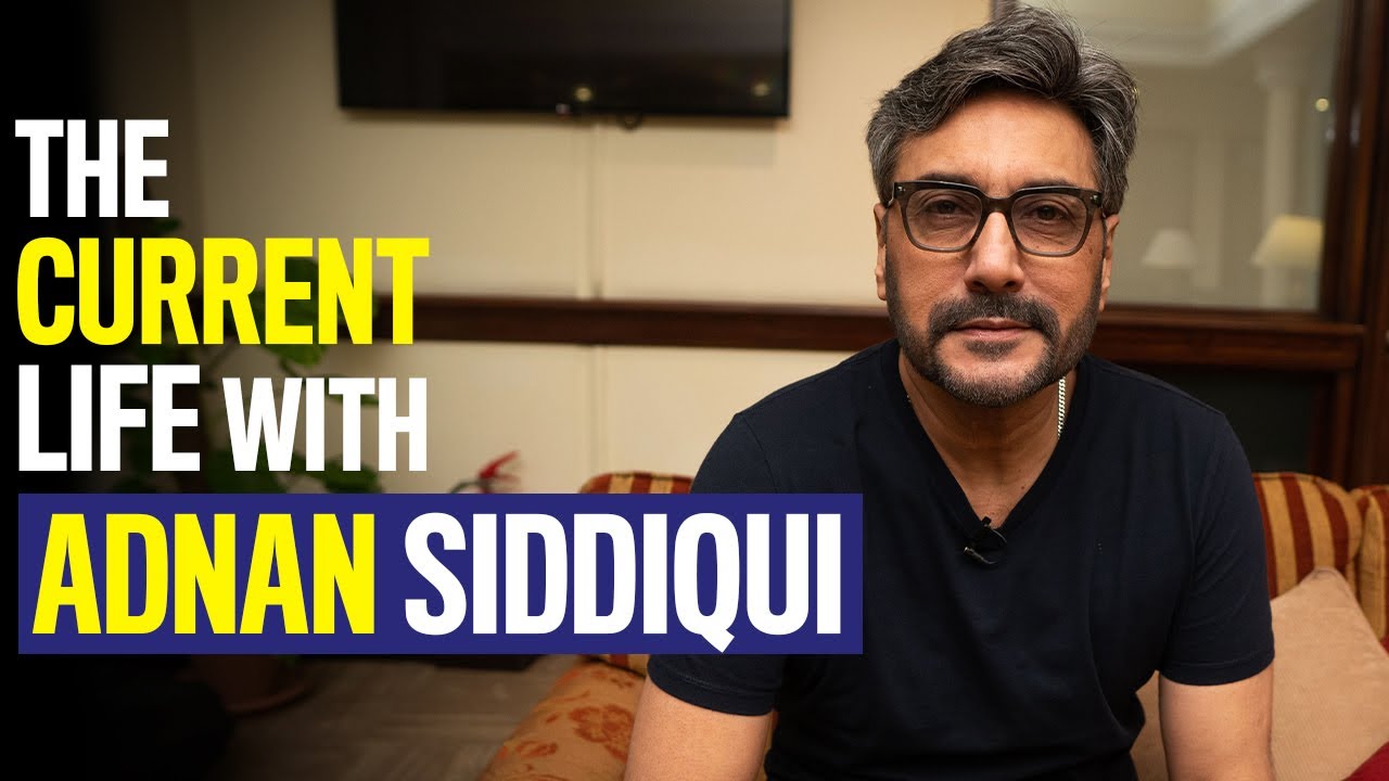 Adnan Siddiqui | The Current Life