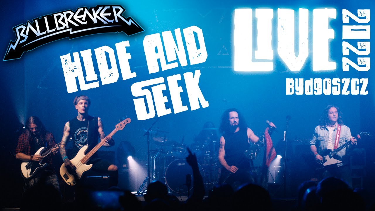 Ballbreaker - Live at MCK Bydgoszcz - Hide and Seek