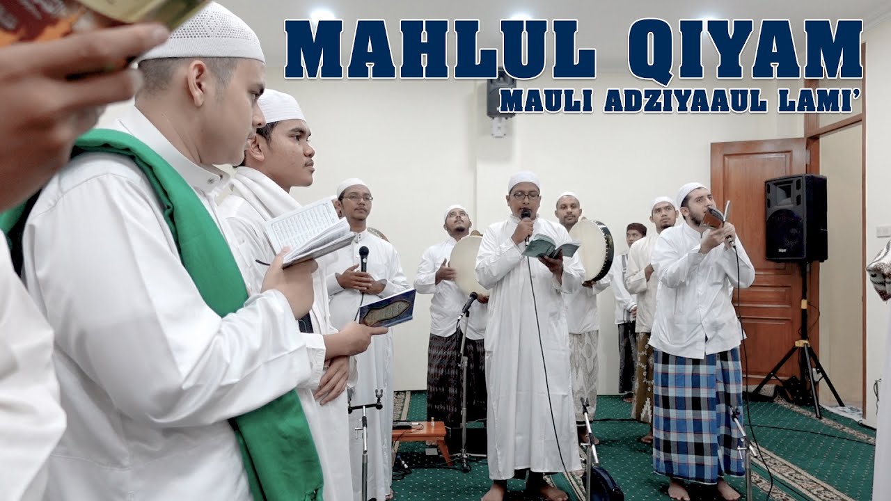 Mahlul qiyam - mahulid Dziyaul lami' - Ahbaabul Mukhtar