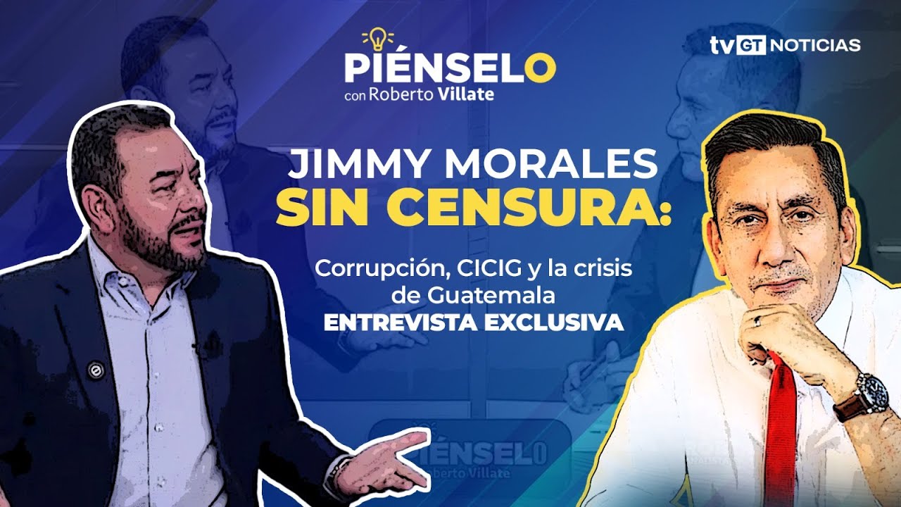 🔥 Jimmy Morales SIN CENSURA: Corrupción, CICIG y la crisis de Guatemala | ENTREVISTA EXCLUSIVA