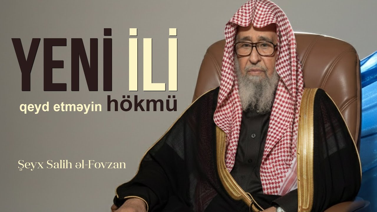 Yeni ili qeyd etməyin h&ouml;km&uuml; nədir? \ Şeyx Salih əl-Fovzan