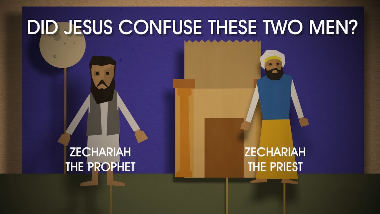 Did Jesus Name the Wrong Zechariah? Supposed Bible  Contradiction #29