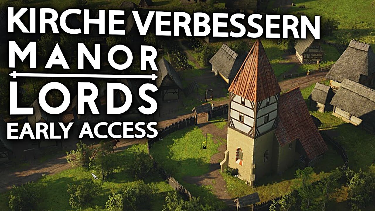 Manor Lords Kirche verbessern in Manor Lords Deutsch German Gameplay
