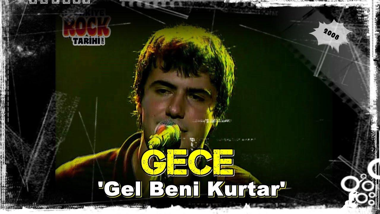 Gece | Gel Beni Kurtar | yüxexes performans 2008