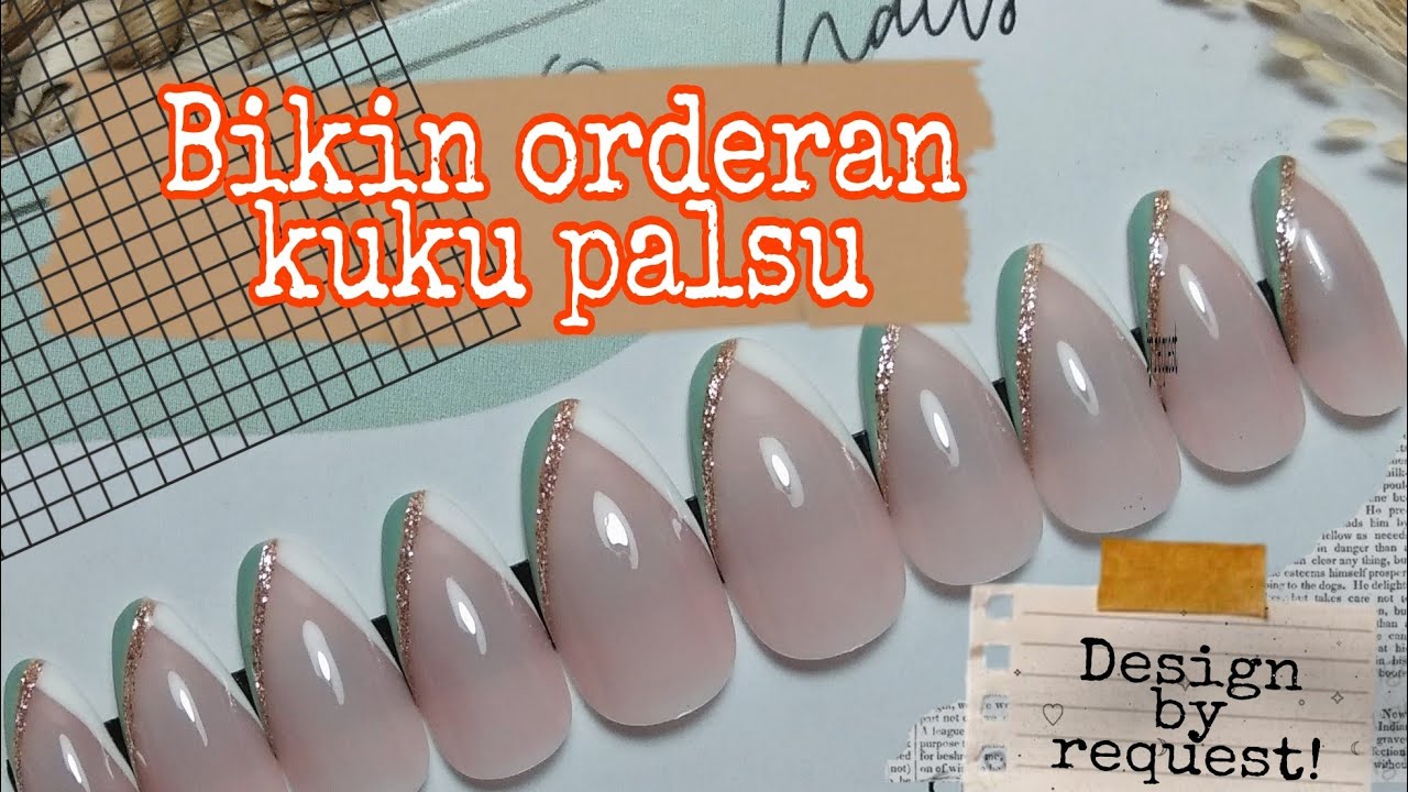 Bikin orderan kuku palsu || press on nails tutorial