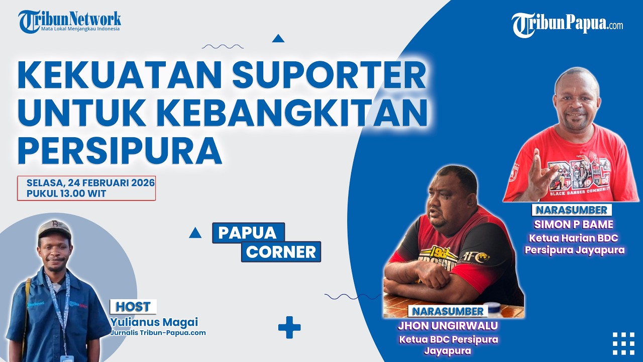 🔴PAPUA CORNER- KEKUATAN SUPORTER UNTUK KEBANGKITAN PERSIPURA