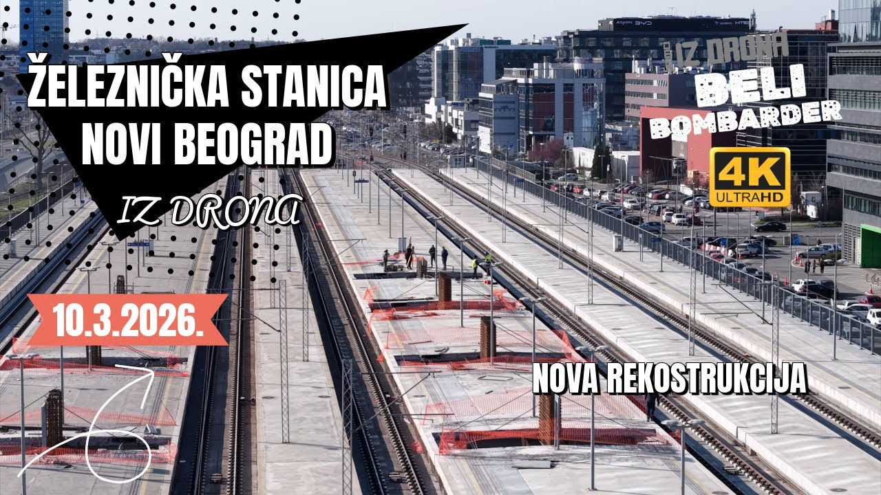 Snimak iz drona - Železnička stanica Novi Beograd | 10. Mart 2026. 4K