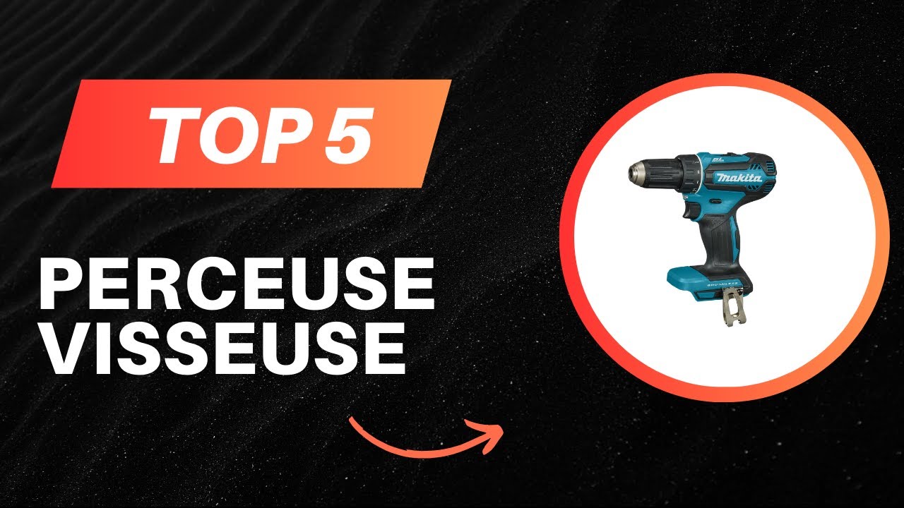 Les 5 Meilleur Perceuse Visseuse 2026 - Top Perceuse Visseuse Test - (Les Prix Les Plus Bas)
