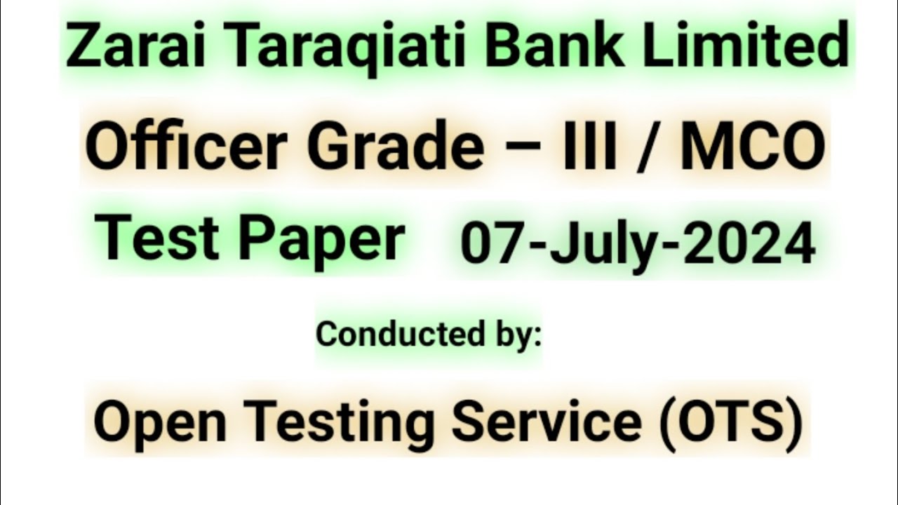 ZTBL Test Paper || Officer Grade &ndash; III / MCO || 07-July-2024 || OTS Jobs 2024