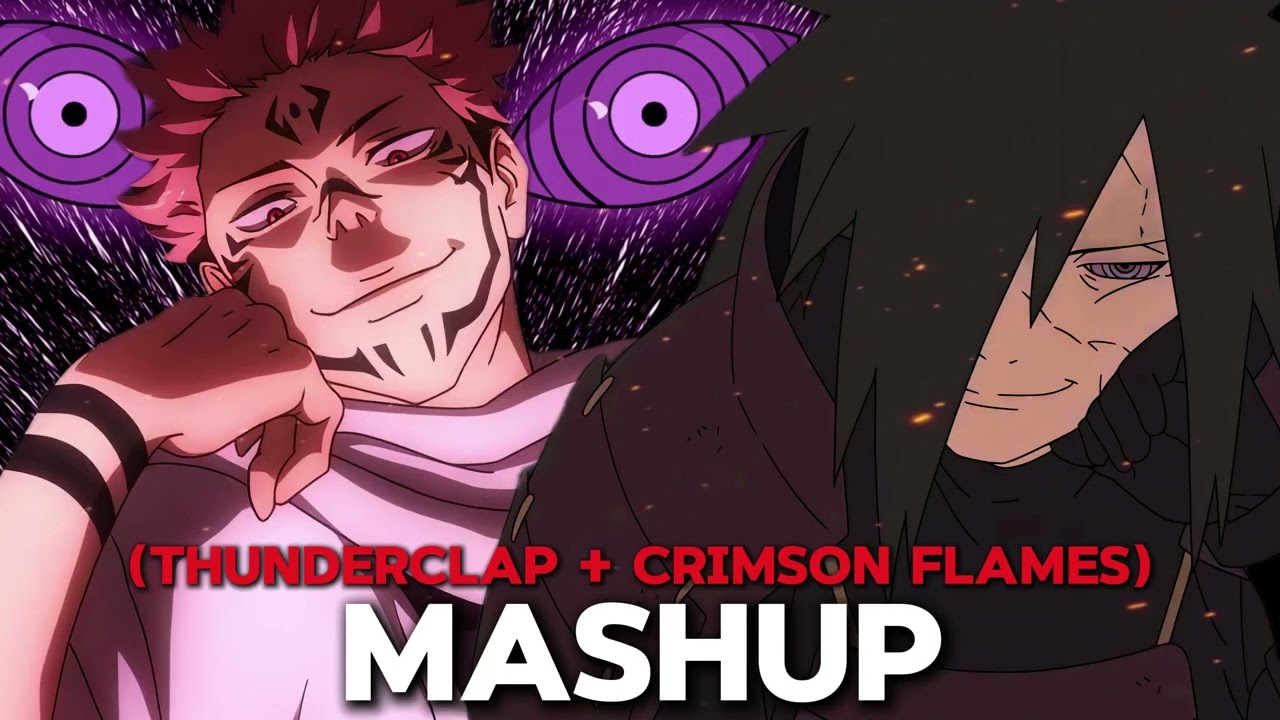 Thunderclap (JJK) x Crimson Flames (Naruto) – EPIC Mashup